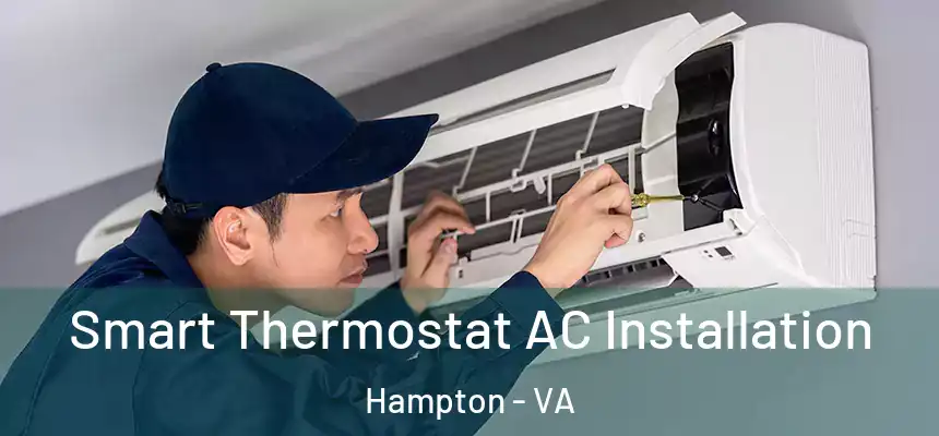  Smart Thermostat AC Installation Hampton - VA